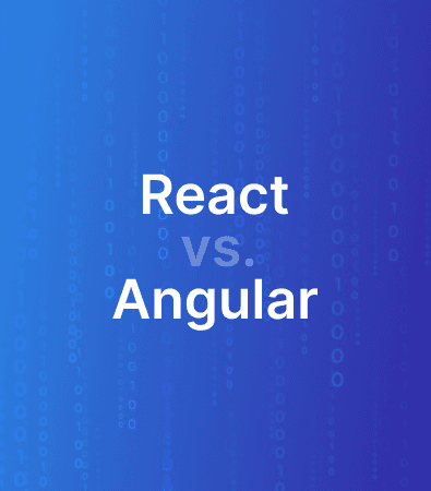 React vs Angular: Which Frontend Framework is Right for Your Project?