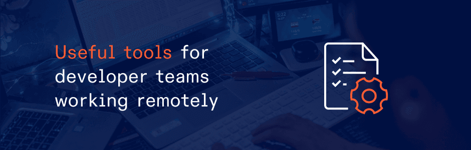 18 Indispensable Productivity Tools for Remote Development Teams
