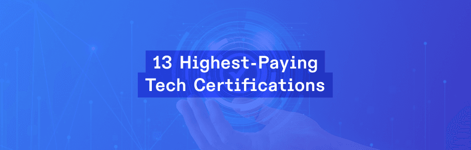 Level Up Your Career: 13 Top Tech Certifications for 2024