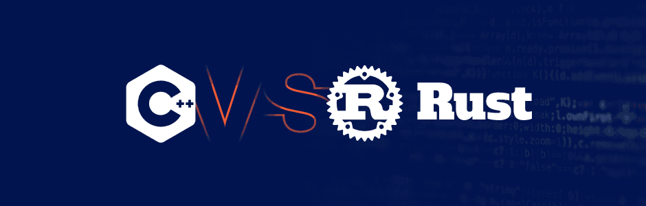 Is C++ being replaced by Rust: C++ vs Rust