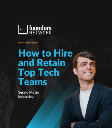 Founders Network Webinar: Sergiu Matei Details How To Tap Into A Pool of World-Class Devs
